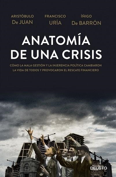 ANATOMÍA DE UNA CRISIS | 9788423416967 | DE ARISTÓBULO, JUAN / URÍA, FRANCISCO / DE BARRÓN, ÍÑIGO | Llibreria Online de Vilafranca del Penedès | Comprar llibres en català