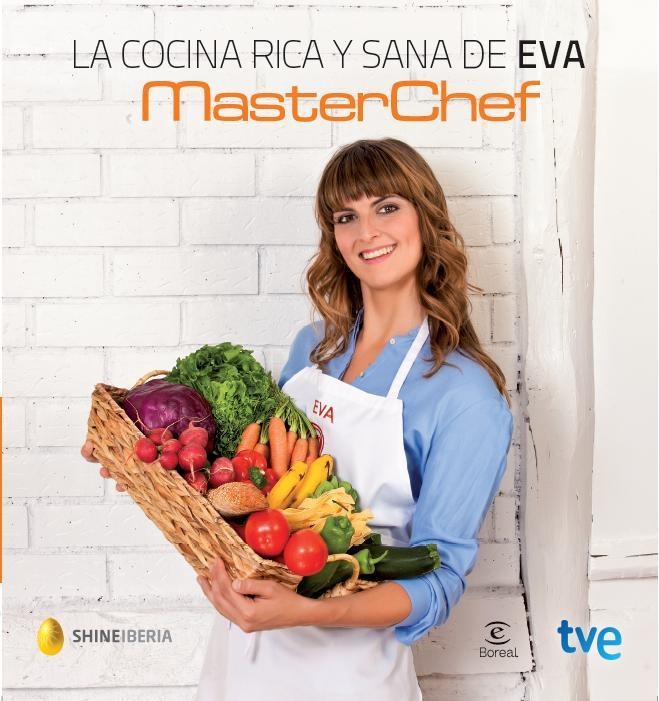 LA COCINA RICA Y SANA DE EVA | 9788467040128 | MASTERCHEF | Llibreria Online de Vilafranca del Penedès | Comprar llibres en català