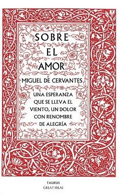 SOBRE EL AMOR | 9788430607228 | CERVANTES, MIGUEL DE | Llibreria Online de Vilafranca del Penedès | Comprar llibres en català