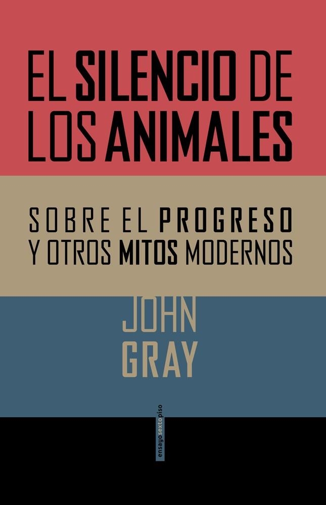 EL SILENCIO DE LOS ANIMALES | 9788415601357 | GRAY, JOHN | Llibreria Online de Vilafranca del Penedès | Comprar llibres en català