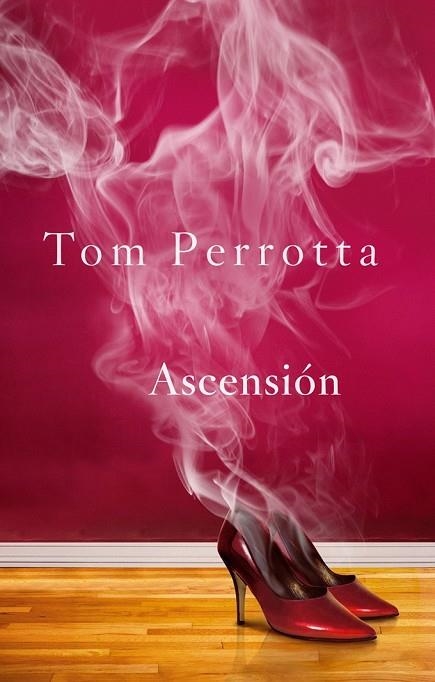 ASCENSIÓN ( MUJER ) | 9788415709541 | PERROTTA, TOM | Llibreria L'Odissea - Libreria Online de Vilafranca del Penedès - Comprar libros