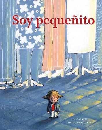 SOY PEQUEÑITO | 9788494157929 | ARJONA, JUAN / URBERUAGA, EMILIO | Llibreria L'Odissea - Libreria Online de Vilafranca del Penedès - Comprar libros