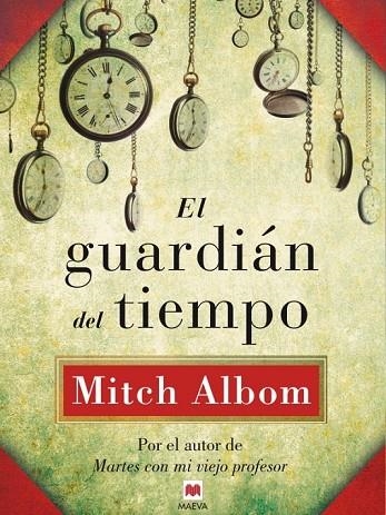 EL GUARDIÁN DEL TIEMPO | 9788415532811 | ALBOM, MITCH | Llibreria Online de Vilafranca del Penedès | Comprar llibres en català