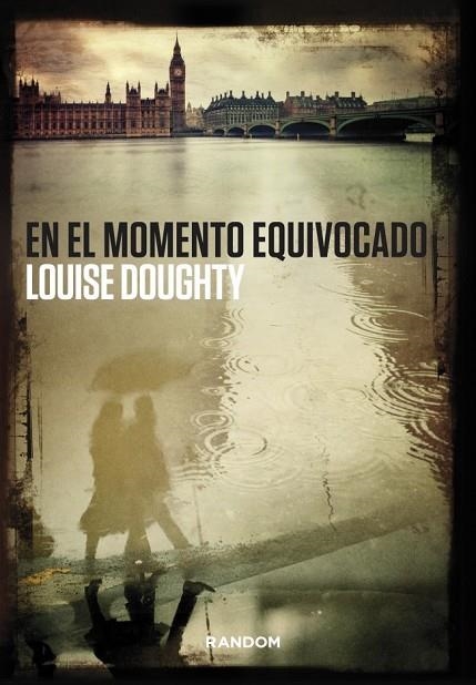 EN EL MOMENTO EQUIVOCADO | 9788415725435 | DOUGHTY, LOUISE | Llibreria Online de Vilafranca del Penedès | Comprar llibres en català