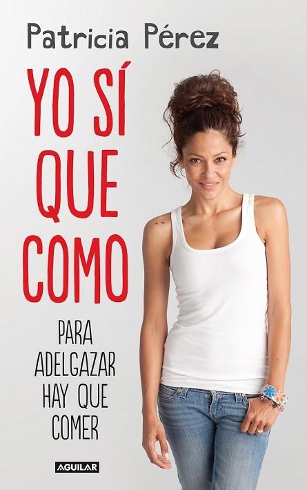 YO SÍ QUE COMO | 9788403013827 | PEREZ, PATRICIA | Llibreria Online de Vilafranca del Penedès | Comprar llibres en català