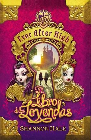 EVER AFTER HIGH EL LIBRO DEL DESTINO | 9788420415468 | HALE, SHANNON | Llibreria Online de Vilafranca del Penedès | Comprar llibres en català