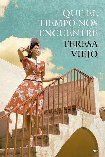 QUE EL TIEMPO NOS ENCUENTRE | 9788427040748 | VIEJO, TERESA | Llibreria Online de Vilafranca del Penedès | Comprar llibres en català