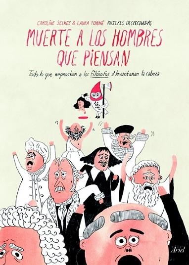 MUERTE A LOS HOMBRES  QUE PIENSAN | 9788434412163 | SELMES, CAROLINE / TORNÉ, LAURA | Llibreria Online de Vilafranca del Penedès | Comprar llibres en català