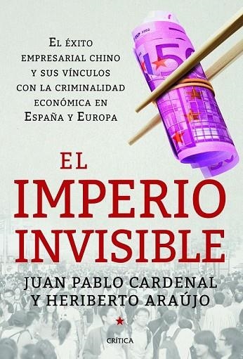 EL IMPERIO INVISIBLE | 9788498926262 | CARDENAL, JUAN PABLO / ARAUJO, HERIBERTO | Llibreria Online de Vilafranca del Penedès | Comprar llibres en català