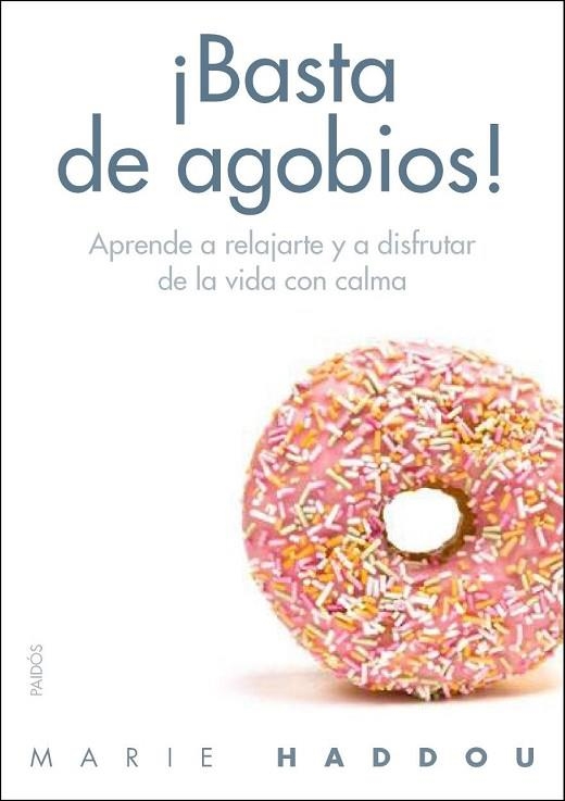 BASTA DE AGOBIOS | 9788449329630 | HADDOU, MARIE | Llibreria Online de Vilafranca del Penedès | Comprar llibres en català