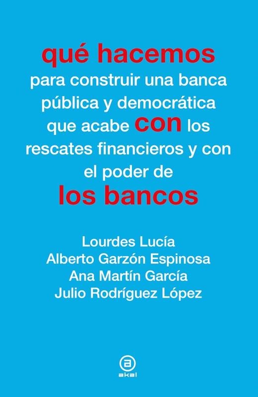 QUÉ HACEMOS CON LOS BANCOS | 9788446038955 | AAVV | Llibreria Online de Vilafranca del Penedès | Comprar llibres en català