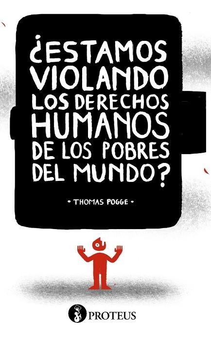 ESTAMOS VIOLANDO LOS DERECHOS HUMANOS DE LOS POBRES DEL MUNDO | 9788415549963 | POGGE, THOMAS | Llibreria L'Odissea - Libreria Online de Vilafranca del Penedès - Comprar libros