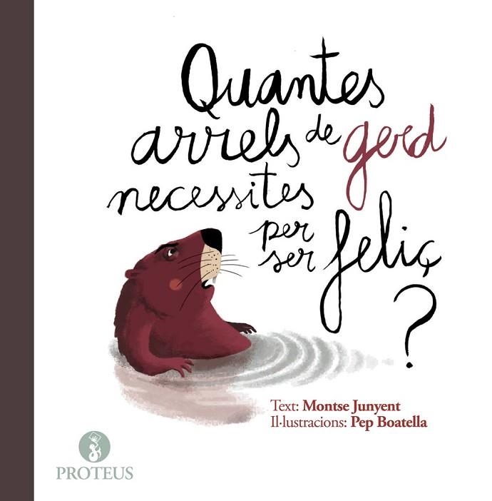 QUANTES ARRELS DE GERD NECESSITES PER SER FELIÇ | 9788415549970 | JUNYENT, MONTSE | Llibreria Online de Vilafranca del Penedès | Comprar llibres en català