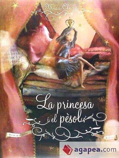 LA PRINCESA I EL PÈSOL | 9788447926787 | ANDERSEN, H.C. | Llibreria Online de Vilafranca del Penedès | Comprar llibres en català