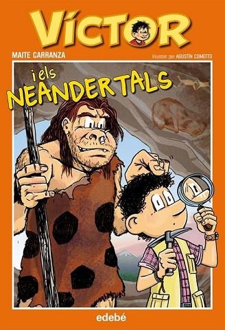 VÍCTOR I ELS NEANDERTALS | 9788468308951 | CARRANZA, MAITE | Llibreria Online de Vilafranca del Penedès | Comprar llibres en català