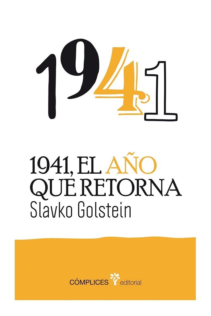 1941 EL AÑO QUE RETORNA | 9788494039560 | GOLDSTEIN, SLAVKO | Llibreria Online de Vilafranca del Penedès | Comprar llibres en català