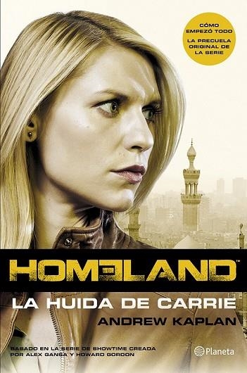 HOMELAND LA HUIDA DE CARRIE | 9788408121664 | KAPLAN, ANDREW | Llibreria Online de Vilafranca del Penedès | Comprar llibres en català