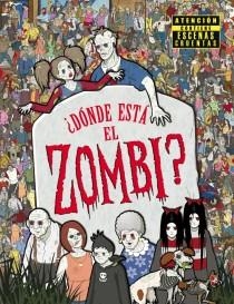 DÓNDE ESTÁ EL ZOMBI | 9788415579588 | MORAN, PAUL | Llibreria Online de Vilafranca del Penedès | Comprar llibres en català