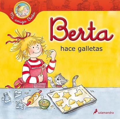 BERTA HACE GALLETAS | 9788498385649 | SCHNEIDER, LIANE | Llibreria Online de Vilafranca del Penedès | Comprar llibres en català