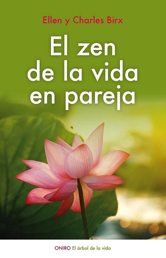 EL ZEN DE LA VIDA EN PAREJA | 9788497547437 | BIRX, ELLEN Y CHARLES | Llibreria L'Odissea - Libreria Online de Vilafranca del Penedès - Comprar libros