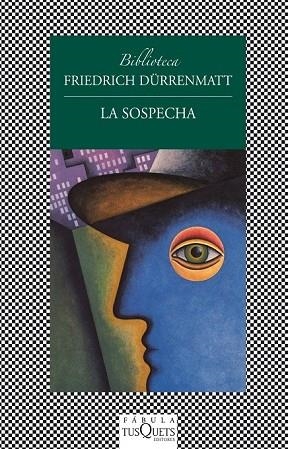 LA SOSPECHA | 9788483834992 | DÜRRENMATT, FRIEDRICH | Llibreria L'Odissea - Libreria Online de Vilafranca del Penedès - Comprar libros