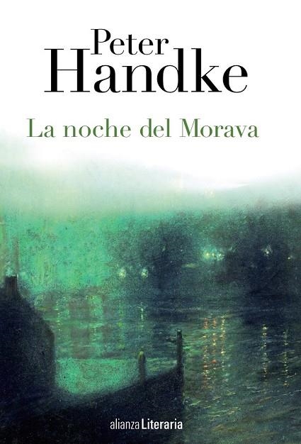 LA NOCHE DEL MORAVA | 9788420678382 | HANDKE, PETER | Llibreria Online de Vilafranca del Penedès | Comprar llibres en català