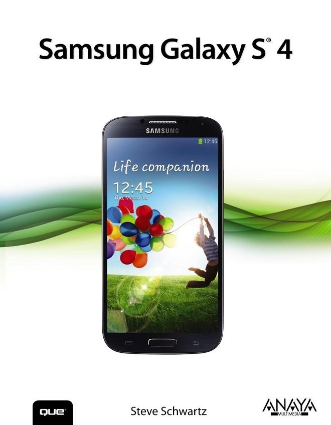 SAMSUNG GALAXY S4 | 9788441535176 | SCHWARTZ, STEVE | Llibreria Online de Vilafranca del Penedès | Comprar llibres en català