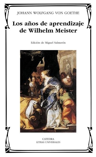 LOS AÑOS DE APRENDIZAJE DE WILHELM MEISTER | 9788437618654 | GOETHE, JOHANN WOLFGANG VON | Llibreria Online de Vilafranca del Penedès | Comprar llibres en català