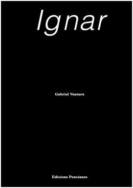 IGNAR | 9788472269583 | VENTURA, GABRIEL | Llibreria Online de Vilafranca del Penedès | Comprar llibres en català