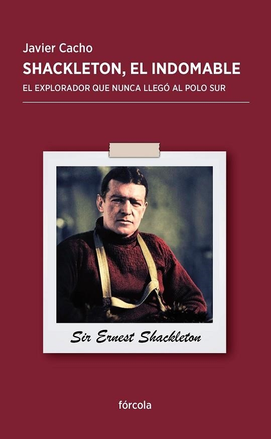 SHACKLETON EL INDOMABLE | 9788415174851 | CACHO, JAVIER | Llibreria Online de Vilafranca del Penedès | Comprar llibres en català