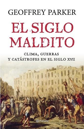 EL SIGLO MALDITO | 9788408121435 | PARKER, GEOFFREY | Llibreria L'Odissea - Libreria Online de Vilafranca del Penedès - Comprar libros