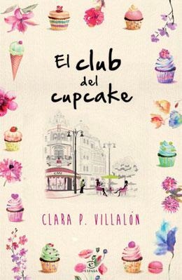 EL CLUB DEL CUPCAKE | 9788467040029 | VILLALON, CLARA P | Llibreria Online de Vilafranca del Penedès | Comprar llibres en català