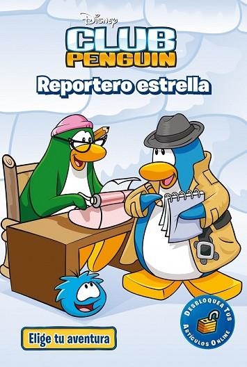 CLUB PENGUIN REPORTERO ESTRELLA | 9788499515199 | DISNEY | Llibreria Online de Vilafranca del Penedès | Comprar llibres en català