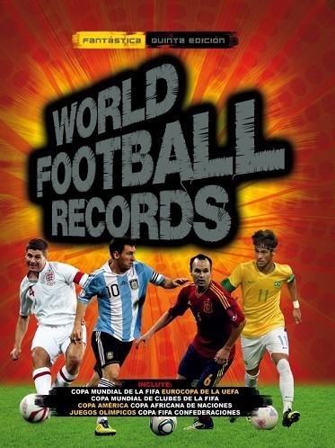 WORLD FOOTBALL RECORDS 2014 | 9788490430170 | AA.VV. | Llibreria Online de Vilafranca del Penedès | Comprar llibres en català