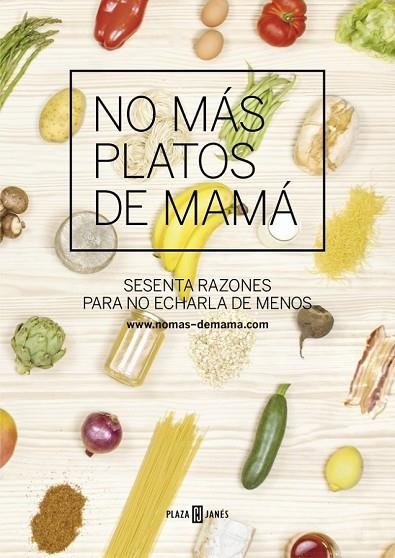 NO MÁS PLATOS DE MAMÁ | 9788401346811 | AA.VV. | Llibreria Online de Vilafranca del Penedès | Comprar llibres en català