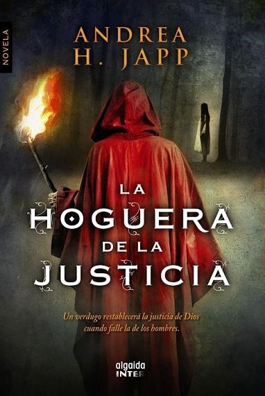 LA HOGUERA DE LA JUSTICIA | 9788498779448 | JAPP, ANDREA H. | Llibreria Online de Vilafranca del Penedès | Comprar llibres en català