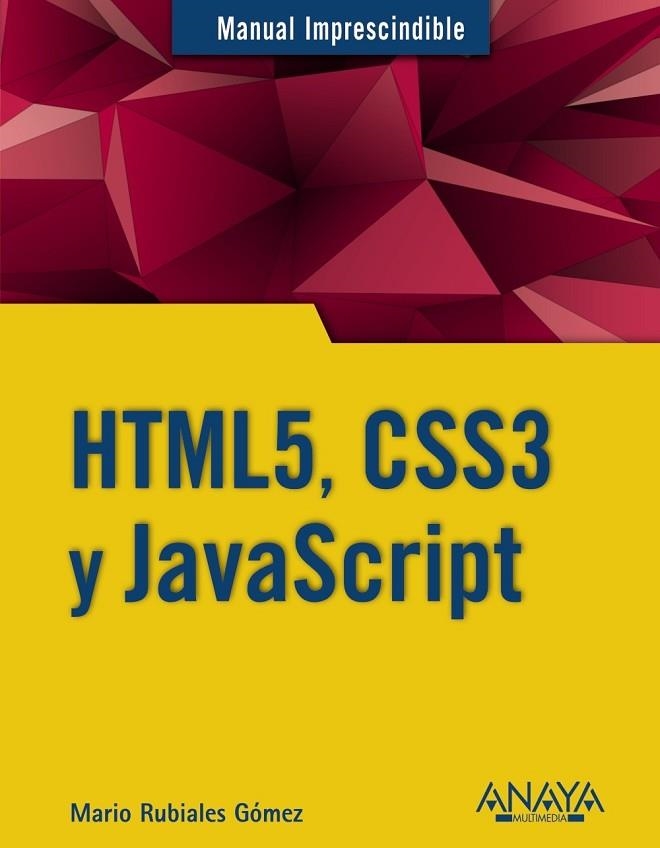 HTML5 CSS3 Y JAVASCRIPT | 9788441535275 | RUBIALES GÓMEZ, MARIO | Llibreria Online de Vilafranca del Penedès | Comprar llibres en català