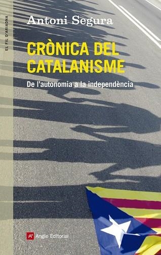 CRÒNICA DEL CATALANISME | 9788415695547 | SEGURA, ANTONI | Llibreria Online de Vilafranca del Penedès | Comprar llibres en català