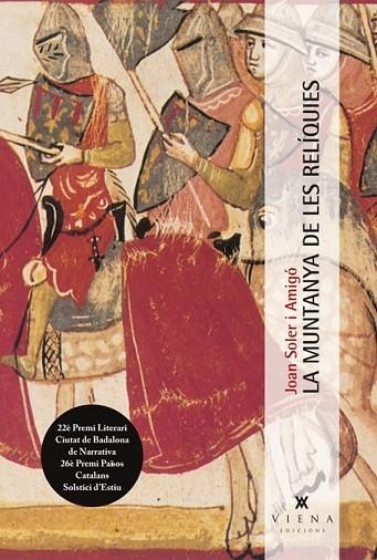 LA MUNTANYA DE LES RELÍQUIES | 9788483307489 | SOLER, JOAN | Llibreria Online de Vilafranca del Penedès | Comprar llibres en català