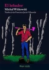 EL LEÑADOR | 9788415539346 | WITKOWSKI, MICHAL | Llibreria Online de Vilafranca del Penedès | Comprar llibres en català