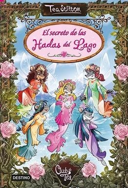 EL SECRETO DE LAS HADAS DEL LAGO | 9788408121572 | STILTON, TEA | Llibreria L'Odissea - Libreria Online de Vilafranca del Penedès - Comprar libros