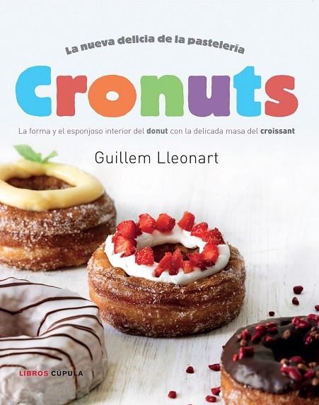 CRONUTS | 9788448018320 | LLEONART, GUILLEM | Llibreria Online de Vilafranca del Penedès | Comprar llibres en català