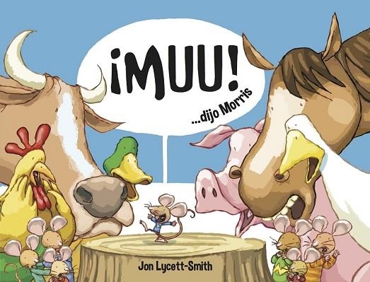 ¡MUU!... DIJO MORRIS | 9781909428393 | LYCETT-SMITH, JON | Llibreria L'Odissea - Libreria Online de Vilafranca del Penedès - Comprar libros