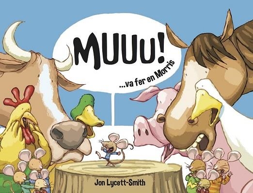 MUUU!... VA FER EN MORRIS | 9781909428409 | LYCETT-SMITH, JON | Llibreria L'Odissea - Libreria Online de Vilafranca del Penedès - Comprar libros