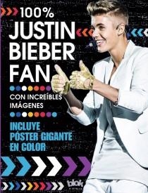 100% JUSTIN BIEBER FAN | 9788415579779 | WAINWRIGHT, JEN | Llibreria L'Odissea - Libreria Online de Vilafranca del Penedès - Comprar libros