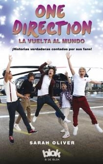 ONE DIRECTION LA VUELTA AL MUNDO | 9788415579793 | OLIVER, SARAH | Llibreria Online de Vilafranca del Penedès | Comprar llibres en català