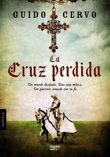 LA CRUZ PERDIDA | 9788498779554 | CERVO, GUIDO | Llibreria Online de Vilafranca del Penedès | Comprar llibres en català