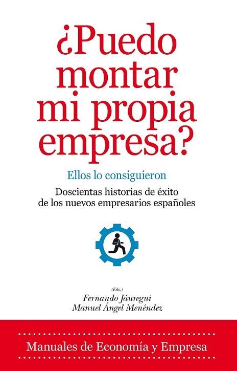 PUEDO MONTAR MI PROPIA EMPRESA | 9788415828716 | JAUREGUI, FERNANDO /  MENENDEZ, MANUEL ANGEL | Llibreria Online de Vilafranca del Penedès | Comprar llibres en català