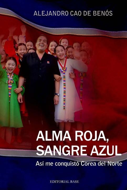 ALMA ROJA SANGRE AZUL | 9788415706151 | CAO DE BENÓS, ALEJANDRO | Llibreria Online de Vilafranca del Penedès | Comprar llibres en català