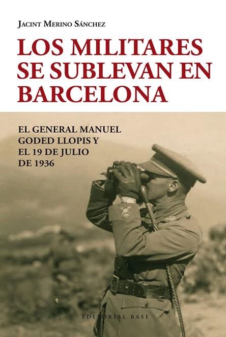 LOS MILITARES SE SUBLEVAN EN BARCELONA | 9788415706083 | MERINO, JACINT | Llibreria Online de Vilafranca del Penedès | Comprar llibres en català